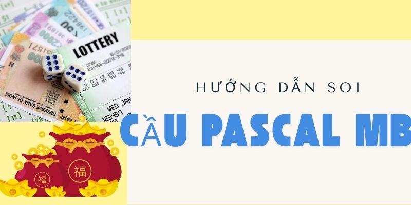 Hướng dẫn soi cầu pascal mb