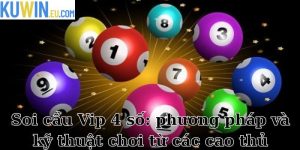 Soi Cầu VIP 4 Số