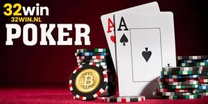 Bí Quyết Chơi Bài Poker 32win